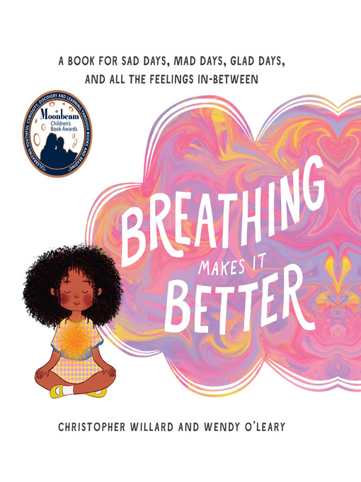 Title details for Breathing Makes It Better by Christopher Willard - Available
